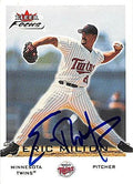 Sports Memorabilia Autograph Warehouse 246148 Eric Milton Autographed Baseball Card - Minnesota Twins 2001 Fleer Focus - No. 77
