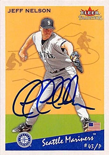 Sports Memorabilia Autograph Warehouse 247186 Jeff Nelson Autographed Baseball Card - Seattle Mariners 2002 Fleer Tradition - No. 395