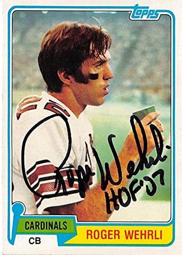 Roger Wehrli Autographed Football Card (St Louis Cardinals) 1981 Topps No.195 inscribed HOF 07
