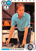 Autograph Warehouse 366737 Pete Mccordic Autographed Trading Card - 1990 Kingpins-43