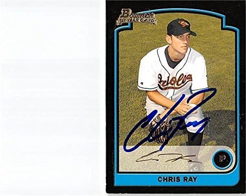 Sports Memorabilia Autograph Warehouse 302543 2004 Topps Bowman Chris Ray Autographed Baseball Card - Baltimore Orioles