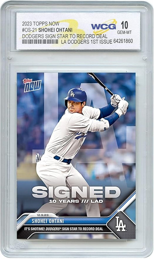 2023 Topps Now SHOHEI OHTANI Los Angeles Dodgers 1st Issue Card #OS21 - Graded Gem-Mint 10