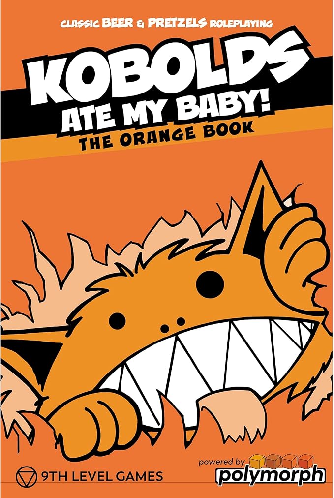 9th Level Games | Kobolds Ate My Baby! The Orange Book | Tabletop Role Playing Game | 2 to 8 Players | Ages 13+ | 60 Minutes