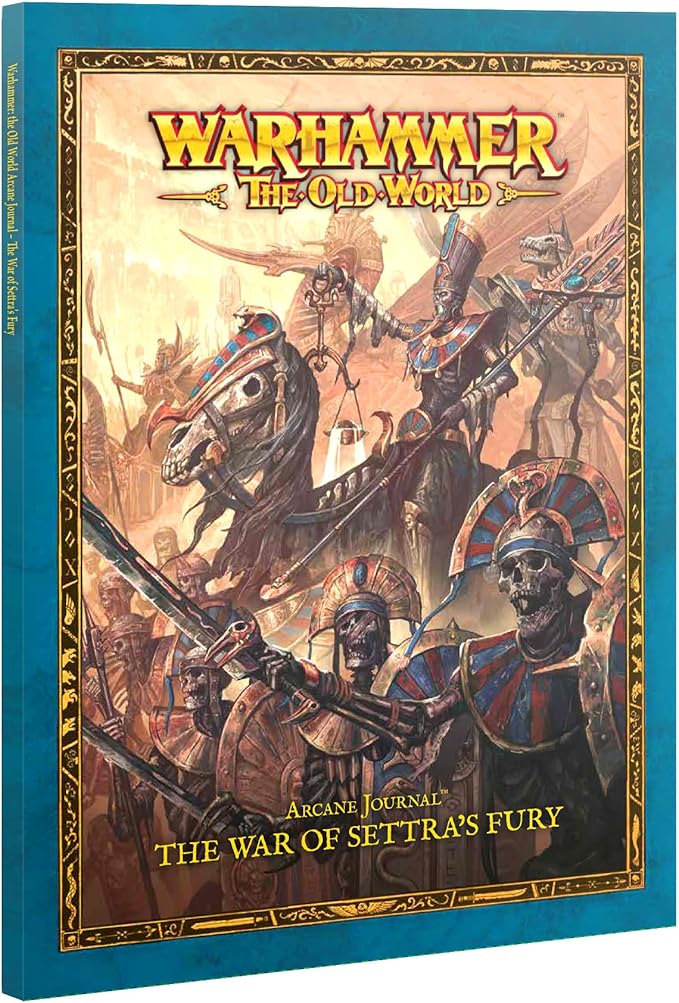 Warhammer The Old World: Arcane Journal - The War of Settra's Fury