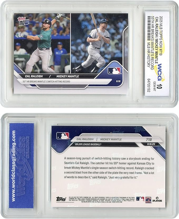 2025 Topps Cal Raleigh Mickey Mantle Cal's 55th HR Breaks Mantle’s All-Time Record #719 Seattle Mariners Catcher - Graded GEM Mint 10