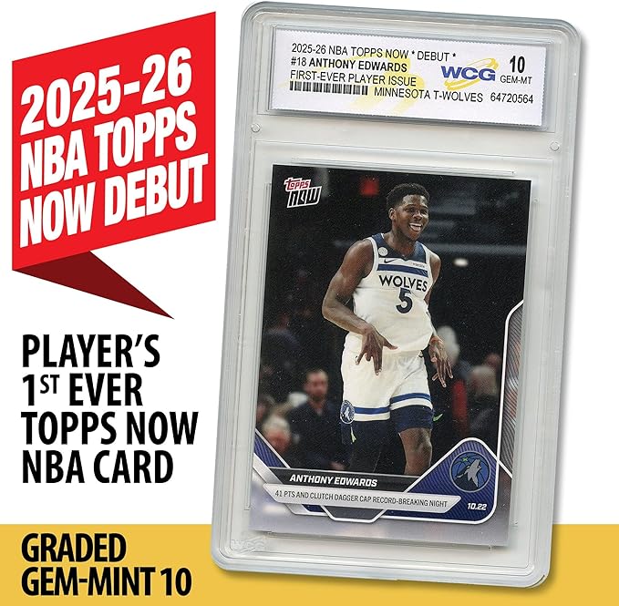 2025 NBA Topps Now Debut Anthony Edwards 1st Player Issue Card #18 Minnesota Timberwolves - Graded GEM-Mint 10